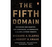 Robert K. Knake Richard A. Clarke The Fifth Domain (Tascabile)