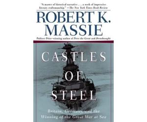 Robert K. Massie Massie, Robert K. Castles of Steel (Tascabile)