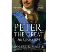 Robert K. Massie Peter the Great (Tascabile) Great Lives