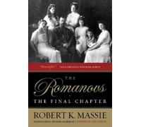 Robert K. Massie The Romanovs: The Final Chapter (Tascabile)