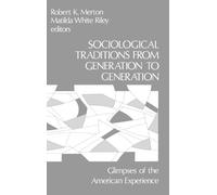 Robert K. Merton Mati Sociological Traditions From Generatio (Copertina rigida)
