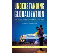 Robert K. Schaeffer Understanding Globalization (Tascabile)
