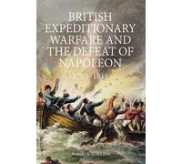 Robert K Sutcli British Expeditionary Warfare and the Defeat (Copertina rigida)