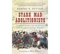 Robert K. Sutton Stark Mad Abolitionists (Copertina rigida)