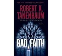 Robert K Tanenbaum Bad Faith (Tascabile) Butch Karp-Marlene Ciampi Thriller
