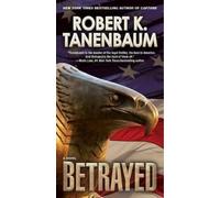 Robert K Tanenbaum Betrayed (Tascabile) Butch Karp-Marlene Ciampi Thriller