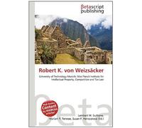 Robert K. von Weizsäcker: University of Technology Munich, Max Planck Institute for Intellectual Property, Competition and Tax Law