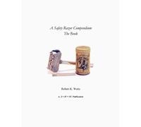 Robert K. Waits A Safety Razor Compendium: the Book (Tascabile)