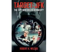 Robert K. Wilcox Target JFK (Copertina rigida)