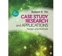 Robert K. Yin Case Study Research and Applications (Tascabile)