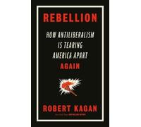 Robert Kagan Rebellion (Copertina rigida)