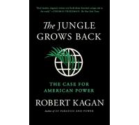 Robert Kagan The Jungle Grows Back (Tascabile)