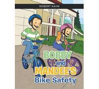 Robert Kahn BOBBY AND MANDEE'S Bike Safety (Tascabile)