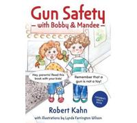 Robert Kahn Bobby and Mandee's Gun Safety Book (Tascabile)