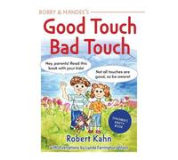 Robert Kahn Bobby & Mandee's Good Touch, Bad Touch (Tascabile) Children's Safety