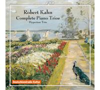Robert Kahn Robert Kahn: Complete Piano Trios (CD) Album