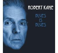 Robert Kane - Blues Is Blues