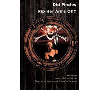 Robert Kane Did Pirates Rip Her Arms Off? (Tascabile)