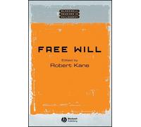 Robert Kane Free Will (Tascabile) Wiley Blackwell Readings in Philosophy