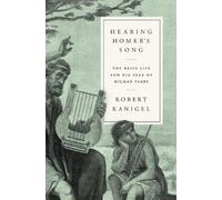 Robert Kanigel Hearing Homer's Song (Copertina rigida)