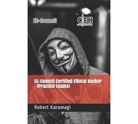Robert Karamagi EC-Council Certified Ethical Hacker - (Practice Exam (Tascabile)