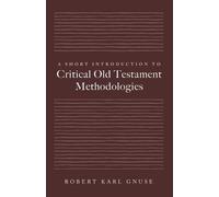 Robert Karl Gnu A Short Introduction to Critical Old Testament Metho (Tascabile)