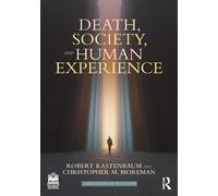 Robert Kastenbaum Christopher M. Mo Death, Society, and Human Exper (Tascabile)