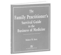 Robert Katz The Family Practitioner's Survival Guide to the Business (Tascabile)