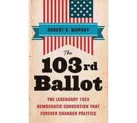 Robert Keith Murray The 103rd Ballot (Tascabile)