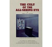 Robert Keith Spencer The Cult of the All-Seeing Eye (Tascabile)