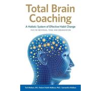 Robert Keith Wallace Ted Wallace Samantha Wallac Total Brain Coachin (Tascabile)
