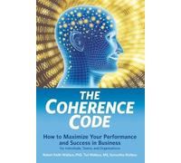 Robert Keith Wallace Ted Wallace Samantha Wallace The Coherence Code (Tascabile)