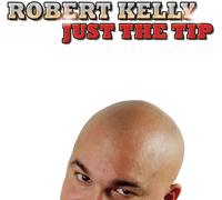 Kelly, Robert - Just The Tip (2 CD)