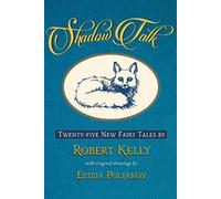 Robert Kelly Shadow Talk (Tascabile)