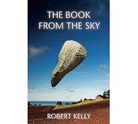 Robert Kelly The Book from the Sky (Tascabile)