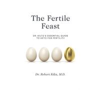 Robert Kiltz The Fertile Feast (Tascabile)