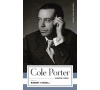 Robert Kimball Cole Porter Cole Porter: Selected Lyrics (Tascabile)