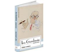 Robert Kimball Ira Gershwin (Copertina rigida)