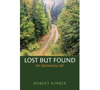 Robert Kimber Lost But Found (Copertina rigida)