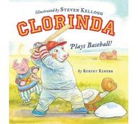 Robert Kinerk Clorinda Plays Baseball (Copertina rigida)