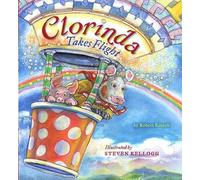 Robert Kinerk Steven Kellogg Clorinda Takes Flight (Copertina rigida)