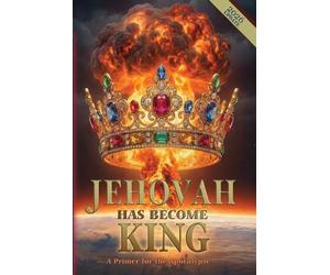Robert King Jehovah Has Become King (Tascabile)