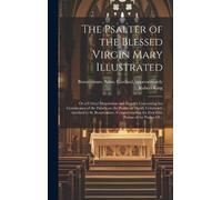 Robert King The Psalter of the Blessed Virgin Mary Illustrate (Copertina rigida)