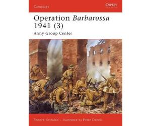 Robert Kirchubel Operation Barbarossa 1941 (3) (Tascabile) Campaign