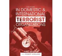 Robert Kirkland Case Studies in Domestic and International Terrorist (Tascabile)