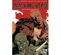 Robert Kirkman Charlie Adlar The Walking Dead Softcover 27: Der Kri (Tascabile)