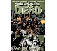 Robert Kirkman Charlie Adlard Michae The Walking Dead 26: An (Copertina rigida)