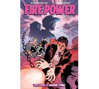Fire Power by Kirkman & Samnee, Volume 2: Home Fire by Robert Kirkman