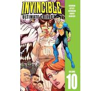 Robert Kirkman Invincible: The Ultimate Collection Volume 10 (Copertina rigida)