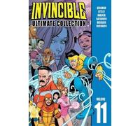 Robert Kirkman Invincible: The Ultimate Collection Volume 11 (Copertina rigida)